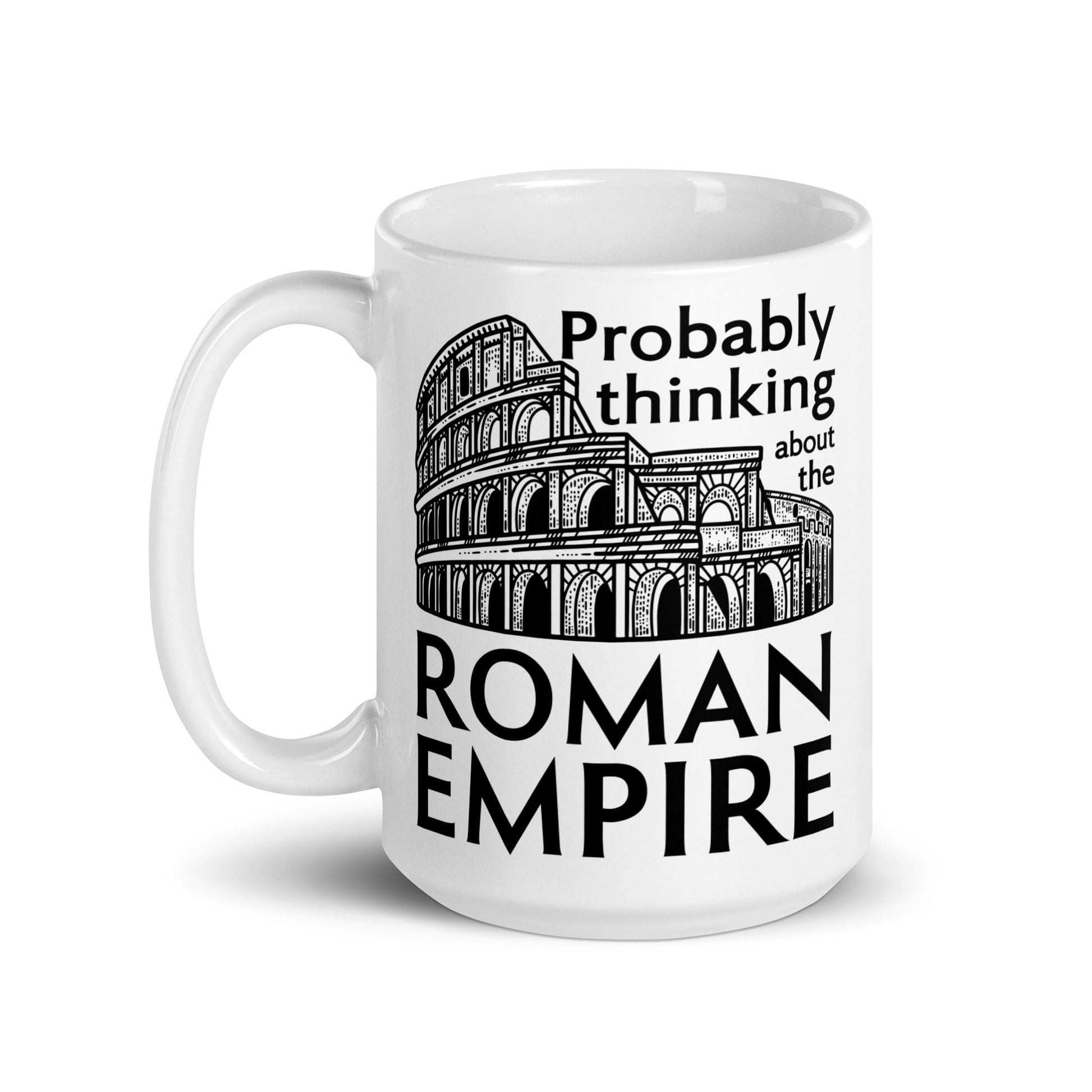 Thinking About the Roman Empire Mug - Emporium Romanum11 oz