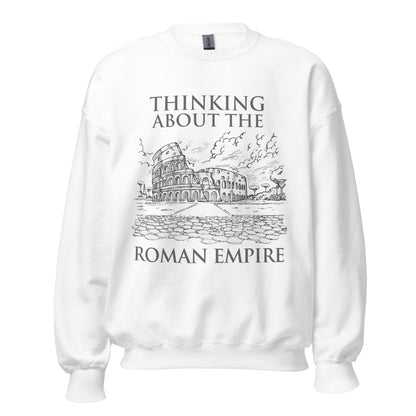 Thinking about the Roman Empire Sweatshirt - Emporium RomanumS